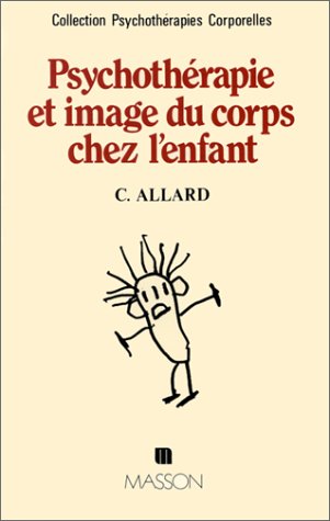 PSYCHOTHERAPIE ET IMAGE DU CORPS CHEZ L'ENFANT