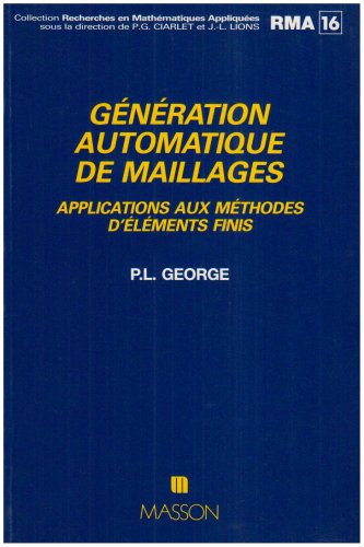 9782225821950: Gnration automatique de maillages: Applications aux mthodes d'lments finis