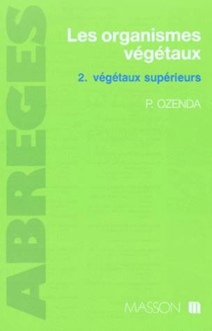 9782225822339: Les Organismes Vegetaux. Tome 2, Vegetaux Superieurs