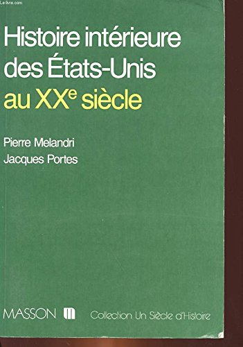 Imagen de archivo de Histoire intrieure des etats unis au xxe siecle a la venta por medimops