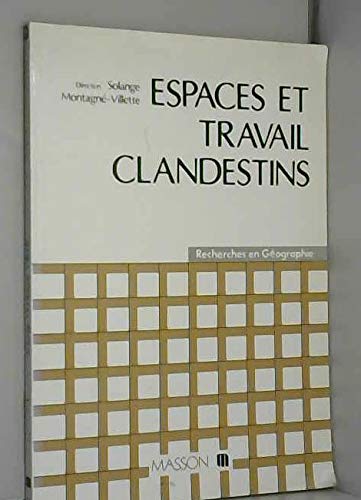Beispielbild fr Espaces et travail clandestins / zum Verkauf von medimops