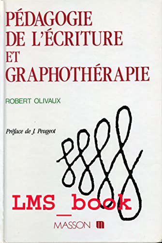 9782225824753: Pdagogie de l'criture et graphothrapie