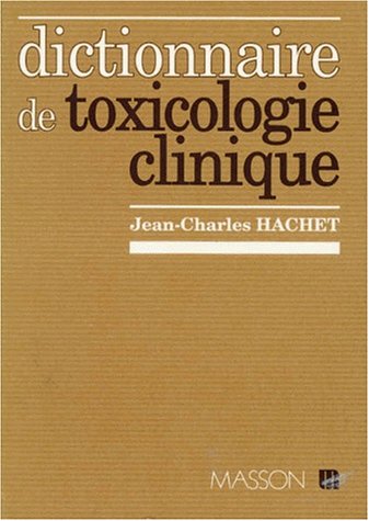 Beispielbild fr Dictionnaire de Toxicologie Clinique, preface de J.-P. Frejaville. zum Verkauf von Books+