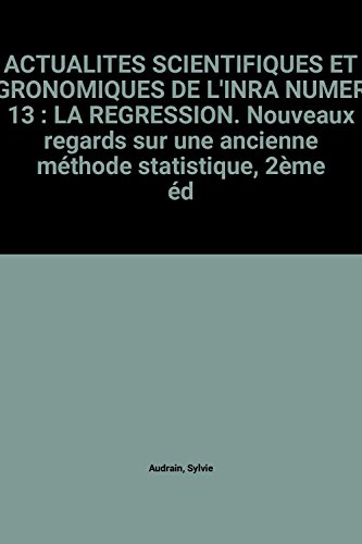 Beispielbild fr La Rgression : Nouveaux Regards Sur Une Ancienne Mthode Statistique zum Verkauf von RECYCLIVRE