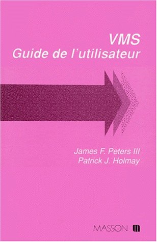 Beispielbild fr VMS, guide de l'utilisateur zum Verkauf von Ammareal