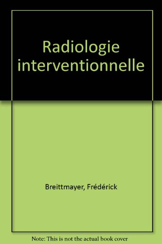 Stock image for Radiologie interventionnelle for sale by Ammareal