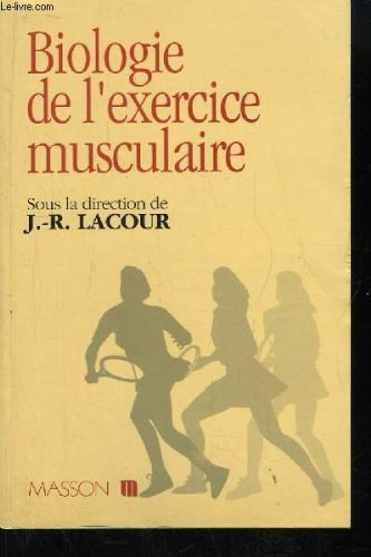 Stock image for Biologie de l'exercice musculaire for sale by Ammareal