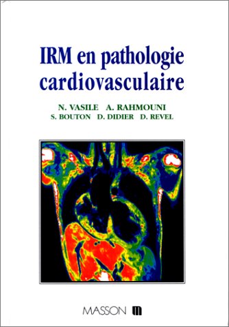 Beispielbild fr IRM EN PATHOLOGIE CARDIOVASCULAIRE. zum Verkauf von Books+