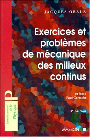 9782225828423: Exercices Et Problemes De Mecanique Des Milieux Continus. 3eme Edition