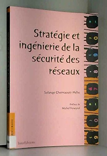 Stock image for Stratgie et ingnierie de la scurit des rseaux for sale by Ammareal
