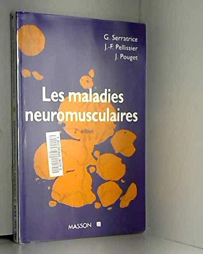 9782225831232: Les Maladies Neuromusculaires. 2eme Edition