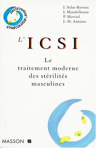 9782225831706: L'Icsi. Le Traitement Moderne Des Sterilites Masculines