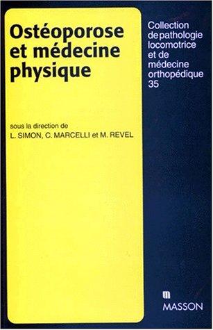 OstÃ©oporose et mÃ©decine physique (9782225831720) by Simon