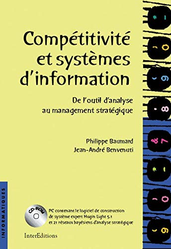 Beispielbild fr Comptitivit Et Systmes D'information : De L'outil D'analyse Au Management Stratgique zum Verkauf von RECYCLIVRE