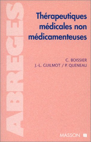 Beispielbild fr Therapeutiques Medicales Non Medicamenteuses zum Verkauf von Ammareal