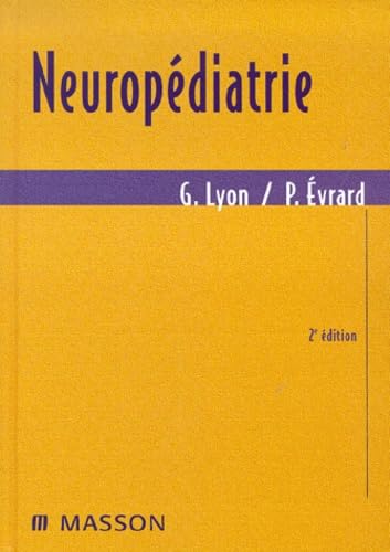 NeuropÃ©diatrie (9782225837531) by Lyon