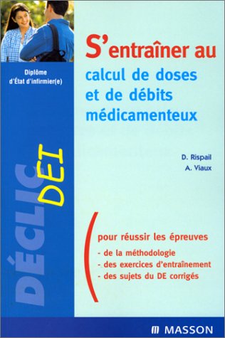 Beispielbild fr S'entraner au calcul de doses et de dbits mdicamenteux zum Verkauf von Ammareal
