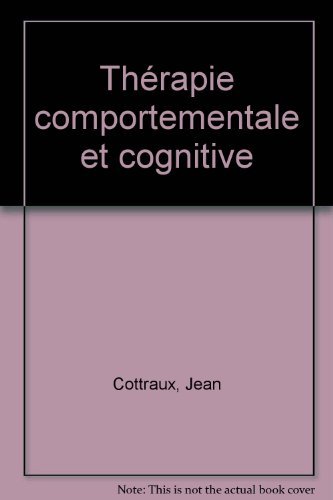 Stock image for Thrapie comportementale et cognitive for sale by Frederic Delbos