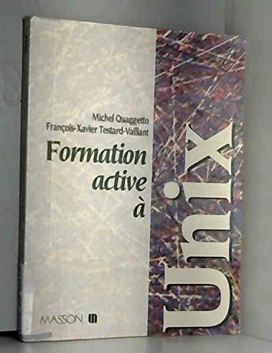 Beispielbild fr Formation active  Unix zum Verkauf von Ammareal