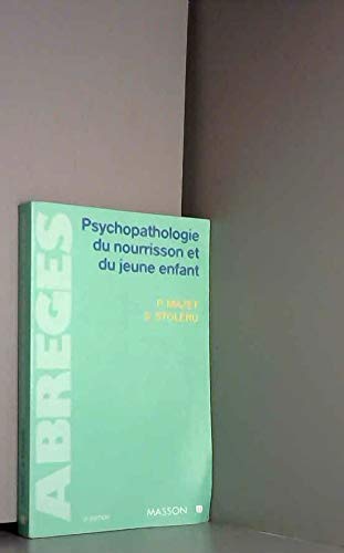 Beispielbild fr Psychopathologie du nourrisson et du jeune enfant zum Verkauf von medimops