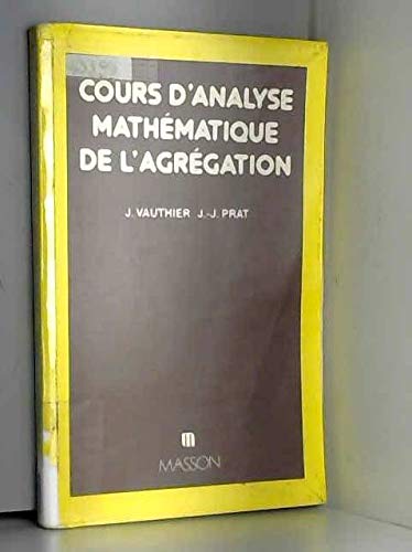 Stock image for Cours d'analyse mathmatique de l'agrgation for sale by medimops
