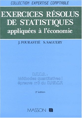 Beispielbild fr EXERCICES RESOLUS DE STATISTIQUES APPLIQUEES A L'ECONOMIE. DPECF, preuve numro 3, CNAM, 3me dition refondue zum Verkauf von Ammareal