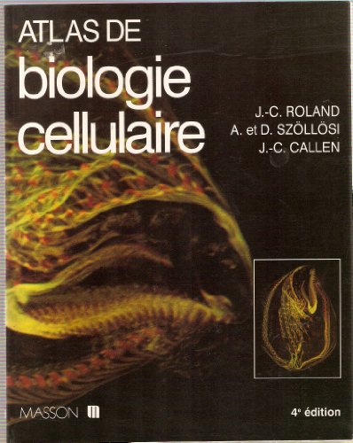 9782225841859: Atlas De Biologie Cellulaire. 4eme Edition