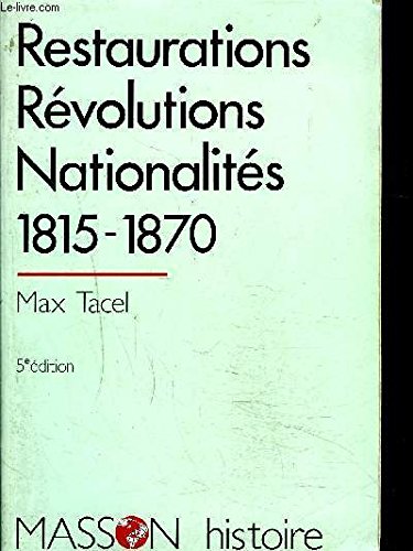 9782225842597: Restaurations, rvolutions, nationalites / 1815-1870