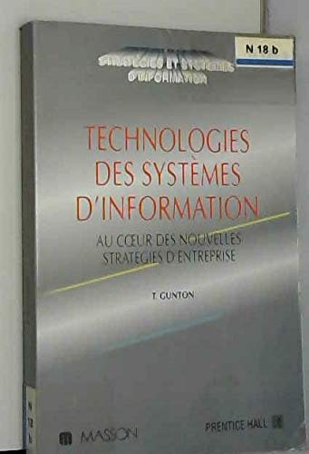 Beispielbild fr Technologies des systmes d'information : Au coeur des nouvelles stratgies d'entreprise zum Verkauf von Ammareal