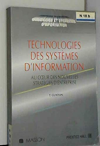 Stock image for Technologies des systmes d'information : Au coeur des nouvelles stratgies d'entreprise for sale by Ammareal