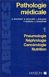 Beispielbild fr Pathologie mdicale. Pneumologie, nphrologie, cancrologie, nutrition 1 zum Verkauf von LibroUsado CA