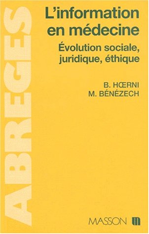 Beispielbild fr L'information en medecine: evolution sociale, juridique, ethique zum Verkauf von Ammareal