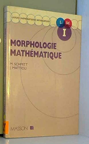 Beispielbild fr Morphologie mathematique zum Verkauf von Zubal-Books, Since 1961