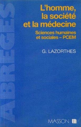 Imagen de archivo de L'HOMME, LA SOCIETE ET LA MEDECINE. Sciences humaines et sociales - PCEM. 2me dition a la venta por Ammareal