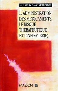 Stock image for L'administration des medicaments, le risque therapeutique et l'infirmier(e) for sale by Ammareal