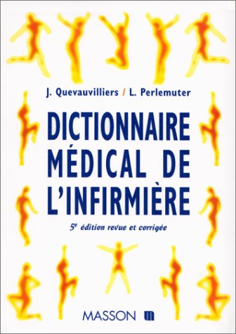 Imagen de archivo de Dictionnaire medical de l'infirmiere a la venta por Ammareal