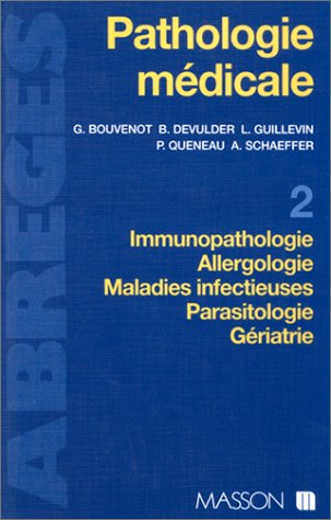 9782225845659: Pathologie mdicale: Tome 2, Immunologie, Allergologie, Maladies infectieuses, Parasitologie, Griatrie