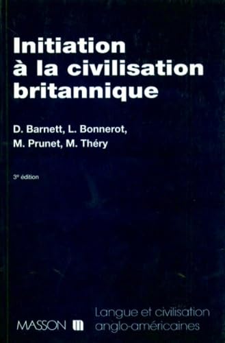 Stock image for Initiation  la civIlisation britannique for sale by A TOUT LIVRE