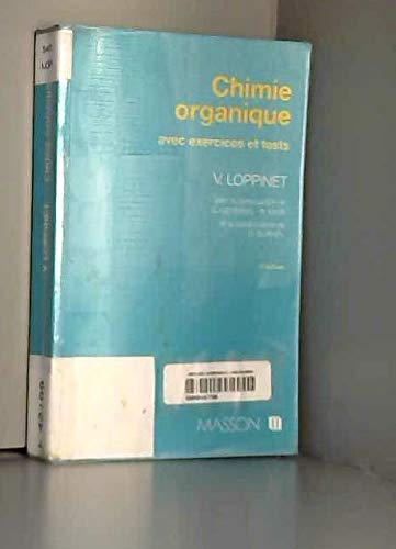 Beispielbild fr Chimie organique : Avec exercices et tests zum Verkauf von medimops