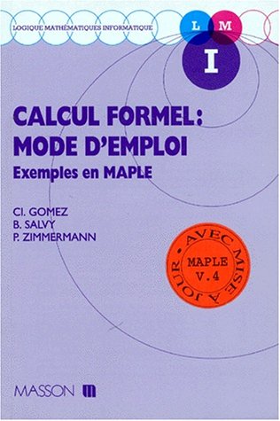 Beispielbild fr Calcul formel : mode d'emploi. Exemples en Maple zum Verkauf von Ammareal