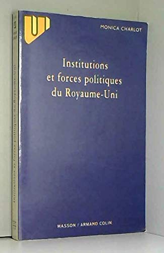 Beispielbild fr Institutions et forces politiques du Royaume-Uni zum Verkauf von Ammareal