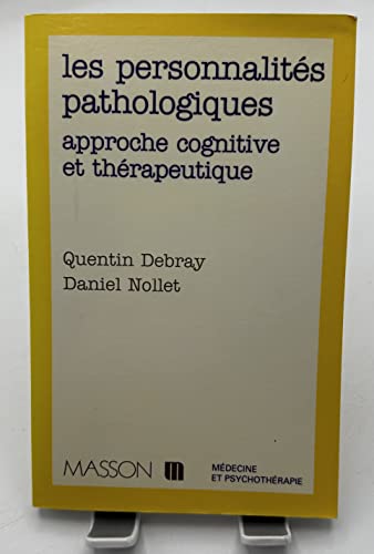 9782225848575: Les personnalits pathologiques: Approche cognitive et thrapeutique