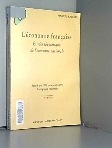 Beispielbild fr L'conomie franaise : Etudes thmatiques de l'conomie nationale Baleste, Marcel zum Verkauf von Tamery