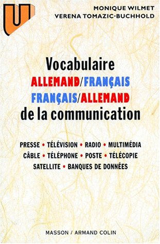 Beispielbild fr Vocabulaire De La Communication, Allemand-franais, Franais-allemand : Presse, Tlvision, Radio, C zum Verkauf von RECYCLIVRE