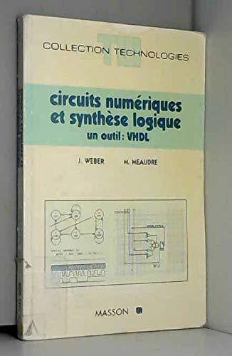 Stock image for Circuits numriques et synthse logique, un outil, VHDL for sale by Ammareal