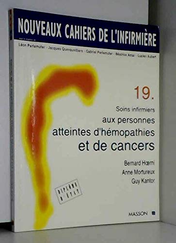 Stock image for Soins Infirmiers Aux Personnes Atteintes De Cancers Et D'hmopathies for sale by RECYCLIVRE