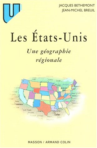 Beispielbild fr Les Etats-unis, Une Gographie Rgionale zum Verkauf von RECYCLIVRE