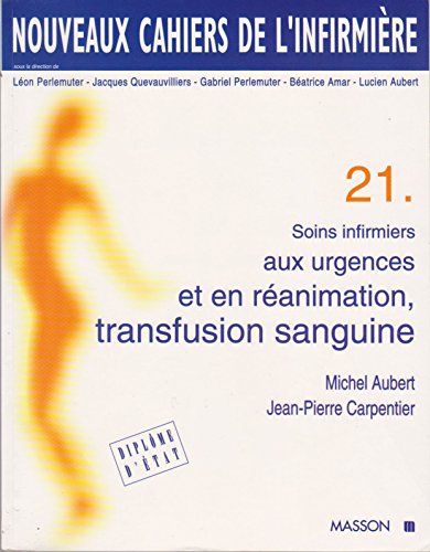 Stock image for Soins infirmiers aux urgences et en ranimation. Transfusion sanguine for sale by medimops