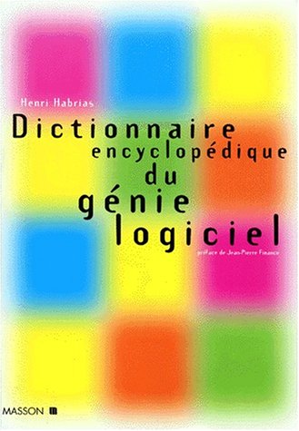 Imagen de archivo de DICTIONNAIRE ENCYCLOPEDIQUE DE GENIE LOGICIEL a la venta por D2D Books