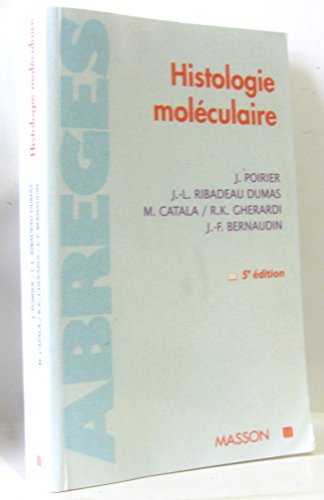 Beispielbild fr HISTOLOGIE MOLECULAIRE zum Verkauf von LiLi - La Libert des Livres